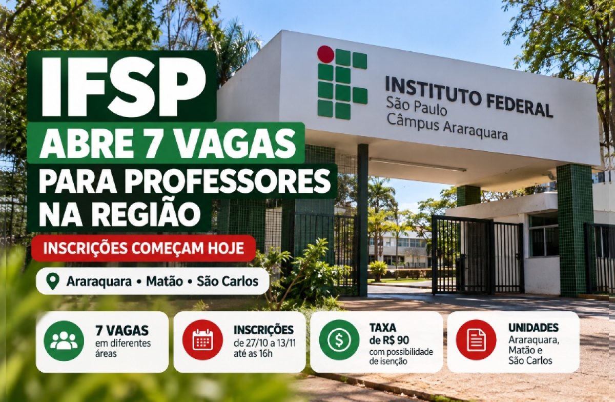 IFSP abre inscrições para sete vagas de professores em Araraquara, Matão e São Carlos; salários podem chegar a R$ 8,3 mil