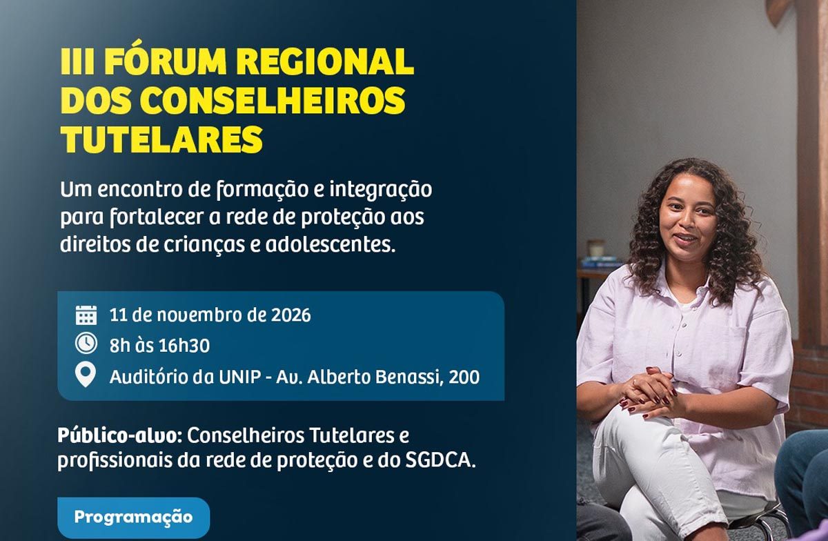 Araraquara recebe III Fórum Regional dos Conselheiros Tutelares no dia 11 de novembro
